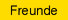 Freunde
