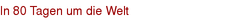 In 80 Tagen um die Welt