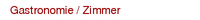Gastronomie / Zimmer